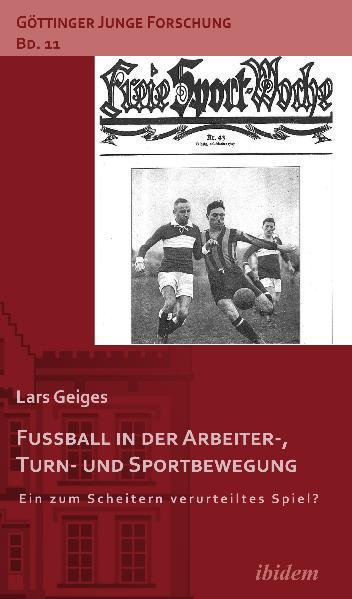 Cover-Bild Fußball in der Arbeiter-, Turn- und Sportbewegung