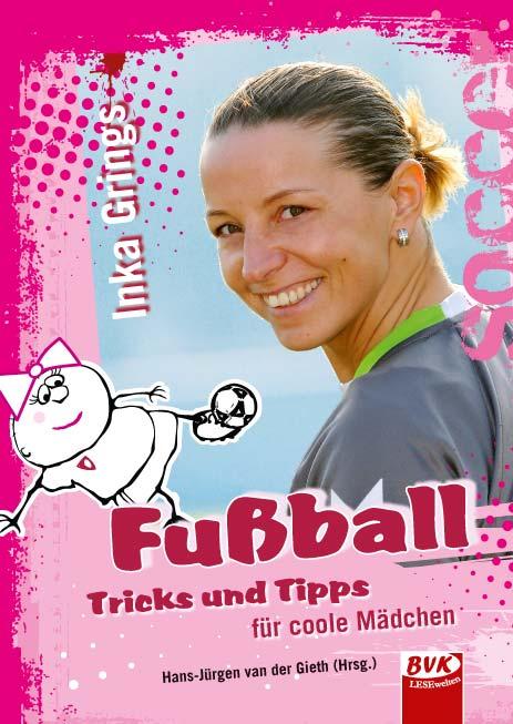 Cover-Bild Fußball - Tricks und Tipps für coole Mädchen