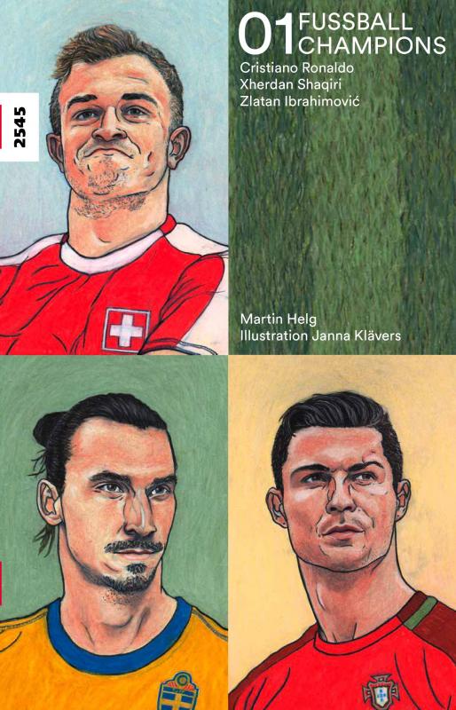 Cover-Bild Fussballchampions 01 - Cristiano Ronaldo, Xherdan Shaqiri, Zlatan Ibrahimović