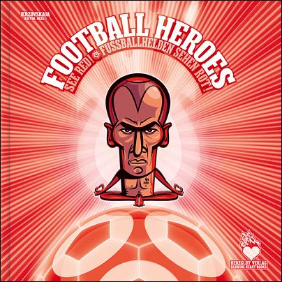 Cover-Bild Fußballhelden sehen Rot! - Football Heroes See Red!