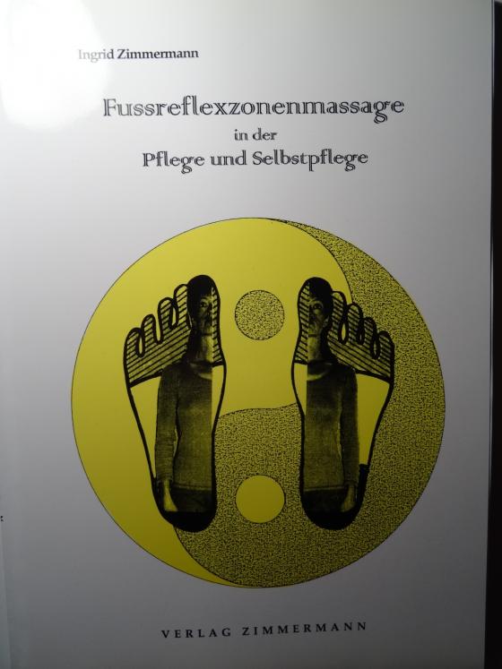 Cover-Bild Fussreflexzonenmassage in der Pflege und Selbstpflege - eine ganzheitliche Betrachtung