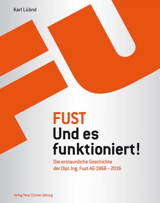 Cover-Bild Fust – Und es funktioniert!