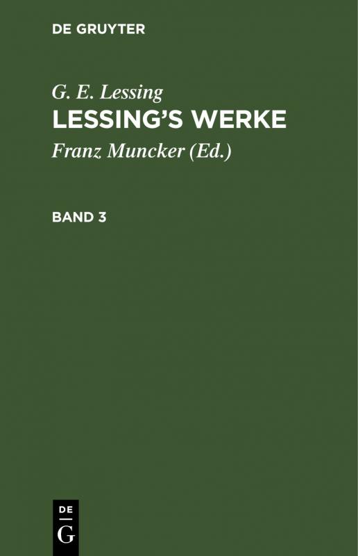 Cover-Bild G. E. Lessing: Lessing’s Werke / G. E. Lessing: Lessing’s Werke. Band 3