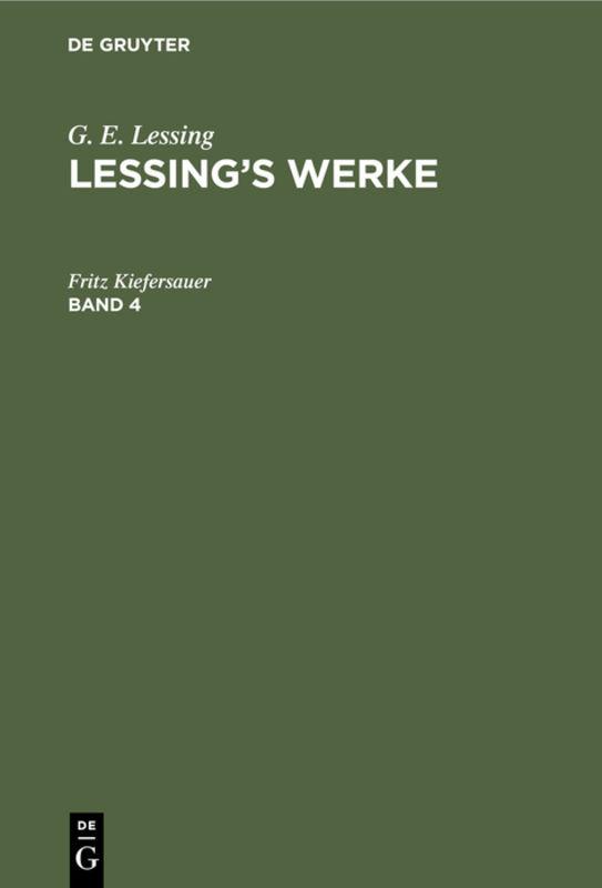 Cover-Bild G. E. Lessing: Lessing’s Werke / G. E. Lessing: Lessing’s Werke. Band 4
