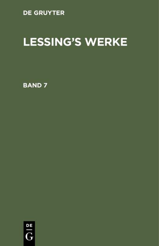 Cover-Bild G. E. Lessing: Lessing’s Werke / G. E. Lessing: Lessing’s Werke. Band 7