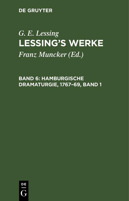 Cover-Bild G. E. Lessing: Lessing’s Werke / Hamburgische Dramaturgie, 1767–69, Band 1
