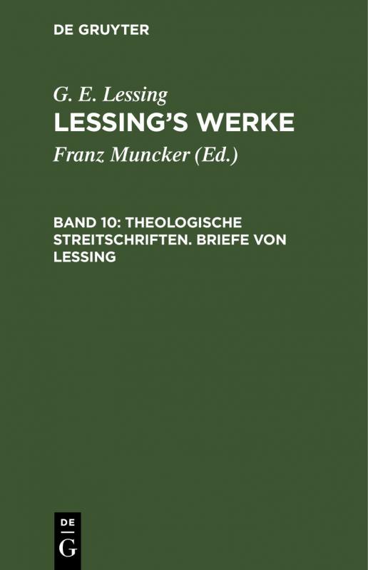 Cover-Bild G. E. Lessing: Lessing’s Werke / Theologische Streitschriften. Briefe von Lessing