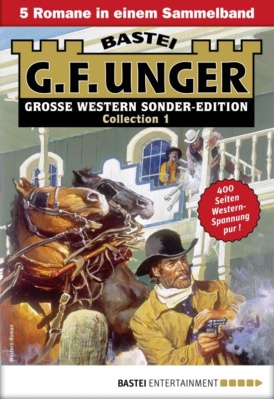 Cover-Bild G. F. Unger Sonder-Edition Collection 1 - Western-Sammelband