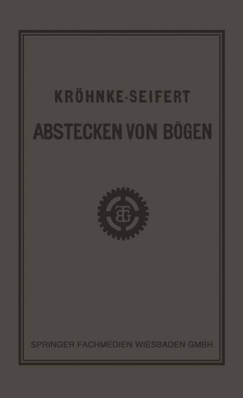 Cover-Bild G.H.A. Kröhnkes Taschenbuch zum Abstecken von Bögen auf Eisenbahn- und Weglinien