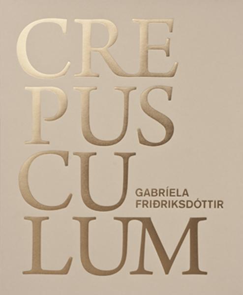 Cover-Bild Gabríela Friðriksdóttir - CREPUSCULUM