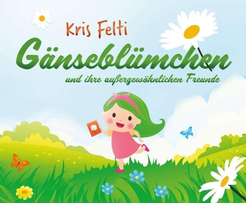 Cover-Bild Gänseblümchen und ihre außergewöhnlichen Freunde