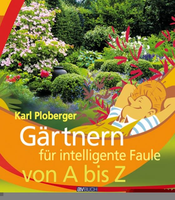 Cover-Bild Gärtnern für intelligente Faule von A bis Z