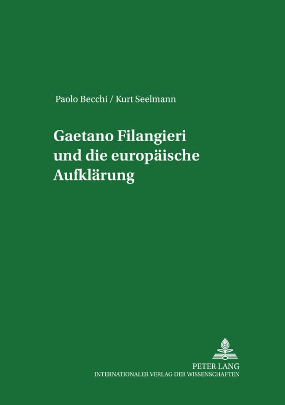 Cover-Bild Gaetano Filangieri und die europäische Aufklärung