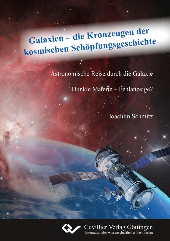 Cover-Bild Galaxien – die Kronzeugen der kosmischen Schöpfungsgeschichte