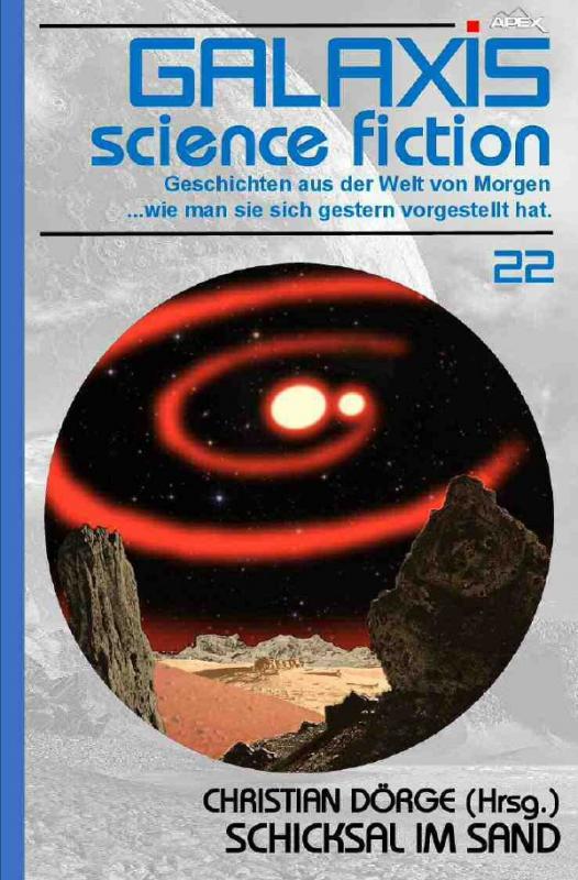 Cover-Bild GALAXIS SCIENCE FICTION, Band 22: SCHICKSAL IM SAND