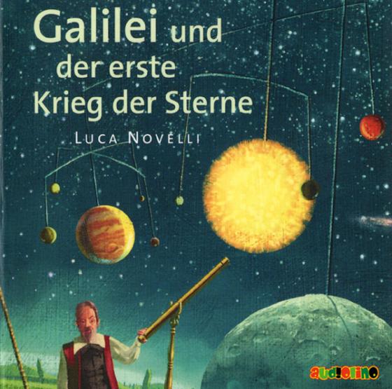 Cover-Bild Galilei und der erste Krieg der Sterne