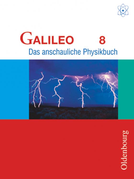 Cover-Bild Galileo - Das anschauliche Physikbuch - Ausgabe für Gymnasien in Bayern - 8. Jahrgangsstufe