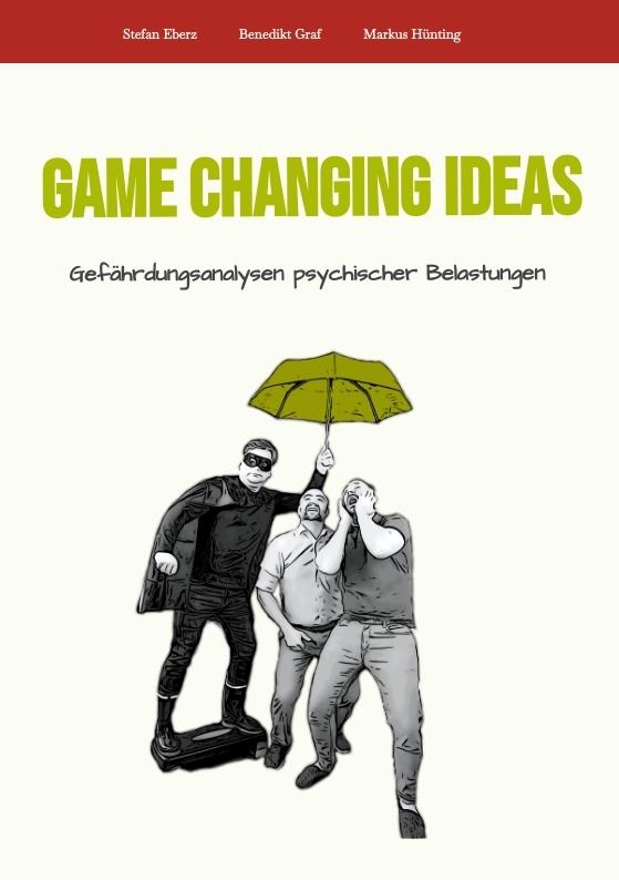 Cover-Bild Game Changing Ideas für Gefährdungsanalysen psychischer Belastungen