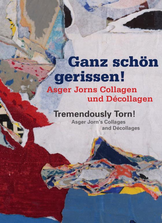 Cover-Bild Ganz schön gerissen! Asger Jorns Collagen und Décollagen