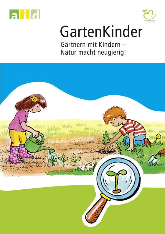 Cover-Bild GartenKinder - Gärtnern mit Kindern - Natur macht neugierig!