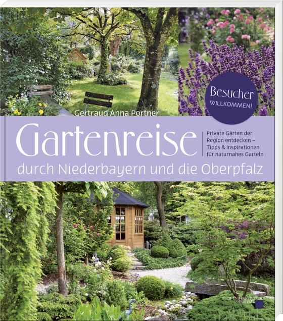 Cover-Bild Gartenreise durch Niederbayern und die Oberpfalz