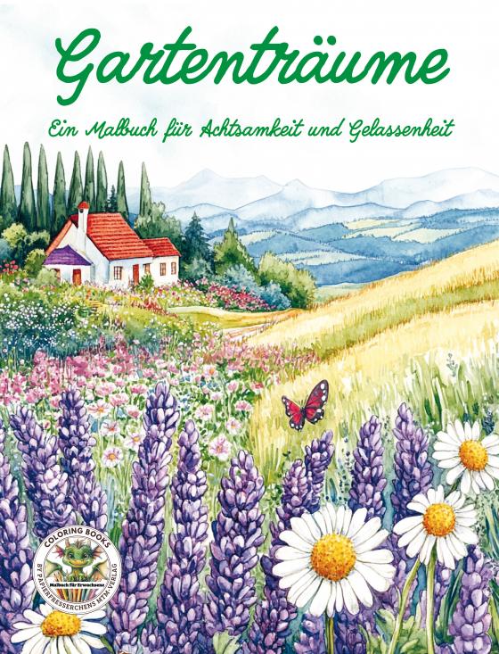 Cover-Bild Gartenträume - Ein Malbuch für Achtsamkeit und Gelassenheit