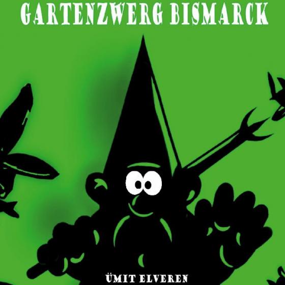 Cover-Bild Gartenzwerg Bismarck