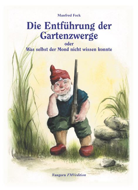 Cover-Bild Gartenzwergtrilogie / Die Entführung der Gartenzwerge