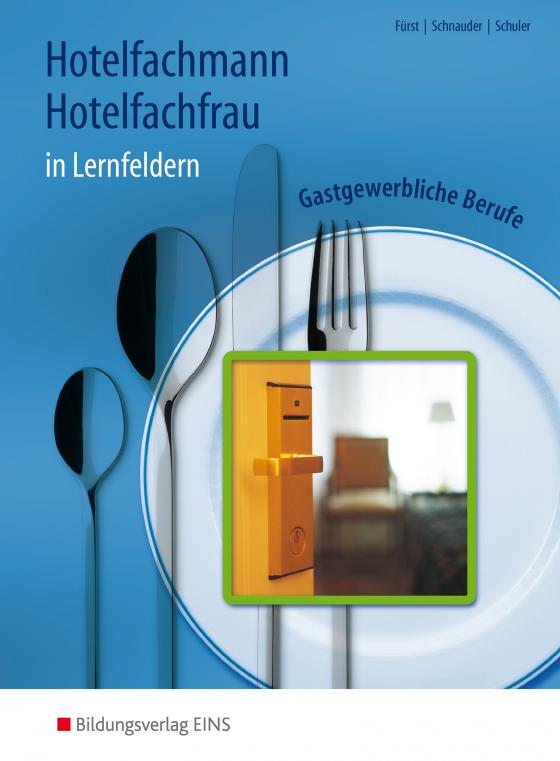 Cover-Bild Gastgewerbliche Berufe in Lernfeldern / Hotelfachmann/Hotelfachfrau