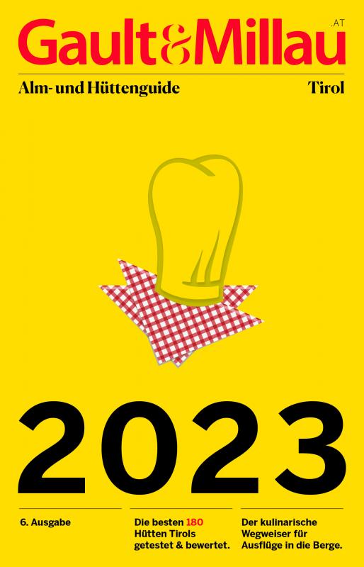 Cover-Bild Gault&Millau Alm- und Hüttenguide Tirol 2023