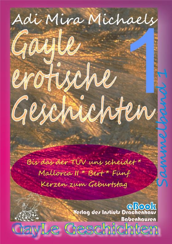 Cover-Bild Gayle erotische Geschichten - Sammelband 1