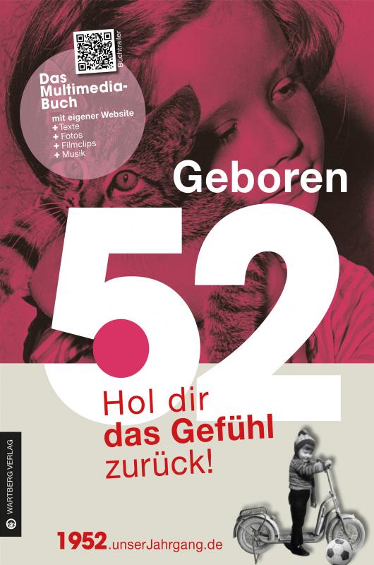 Cover-Bild Geboren 1952 - Hol dir das Gefühl zurück!