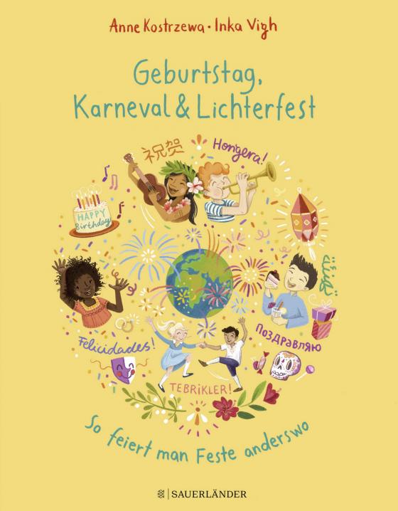 Cover-Bild Geburtstag, Karneval & Lichterfest – So feiert man Feste anderswo