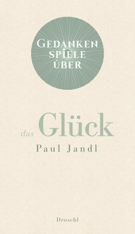 Cover-Bild Gedankenspiele über das Glück