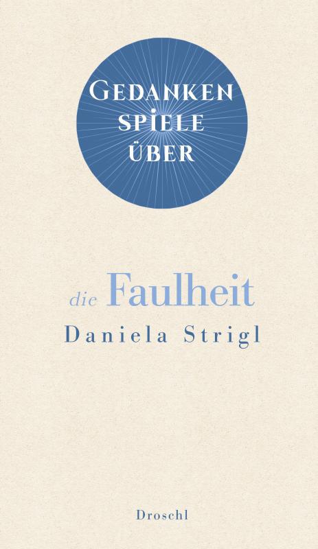 Cover-Bild Gedankenspiele über die Faulheit