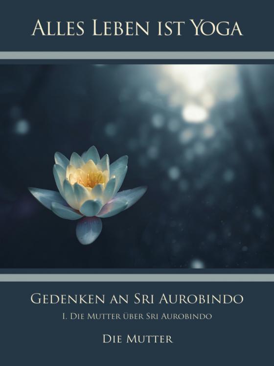 Cover-Bild Gedenken an Sri Aurobindo (1)