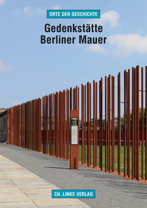 Cover-Bild Gedenkstätte Berliner Mauer