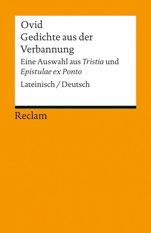 Cover-Bild Gedichte aus der Verbannung. Eine Auswahl aus »Tristia« und »Epistulae ex Ponto«. Lateinisch/Deutsch