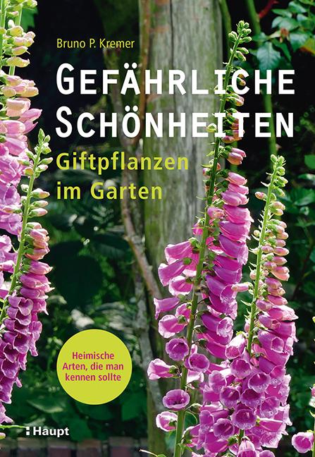 Cover-Bild Gefährliche Schönheiten - Giftpflanzen im Garten