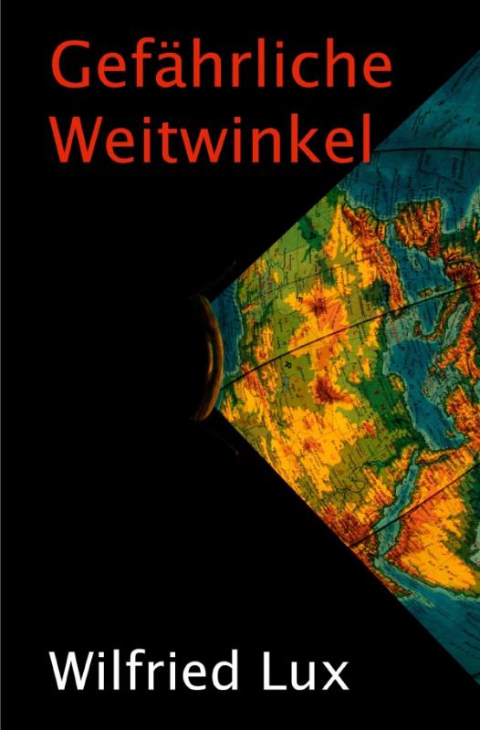 Cover-Bild Gefährliche Weitwinkel