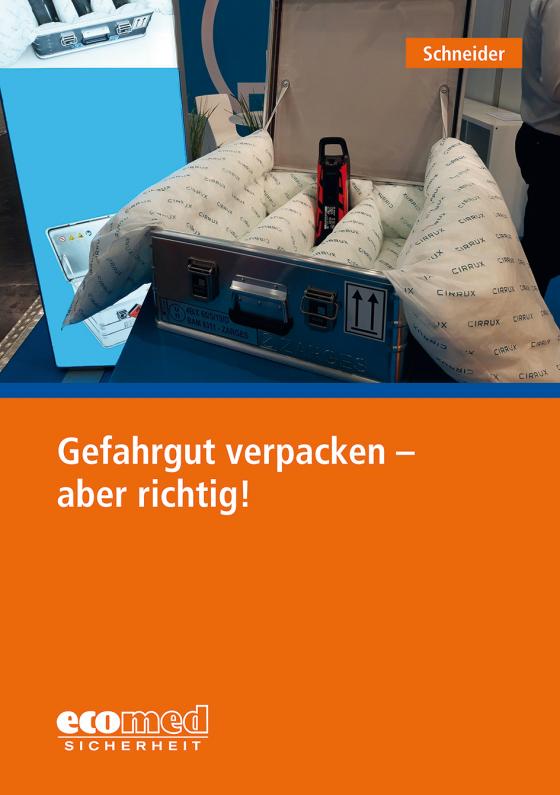 Cover-Bild Gefahrgut verpacken - aber richtig!