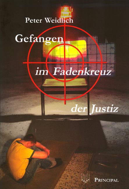 Cover-Bild Gefangen im Fadenkreuz der Justiz