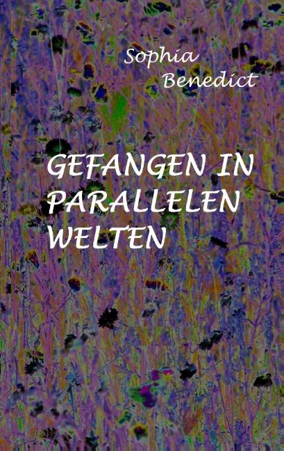 Cover-Bild Gefangen in parallelen Welten