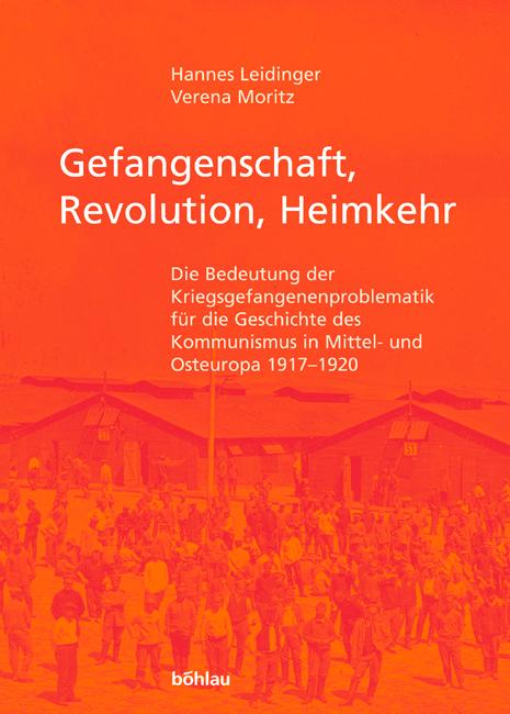 Cover-Bild Gefangenschaft, Revolution, Heimkehr