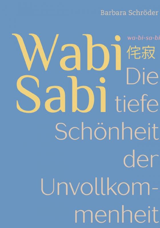 Cover-Bild Gefühle und Genüsse / WABI-SABI