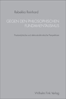 Cover-Bild Gegen den philosophischen Fundamentalismus