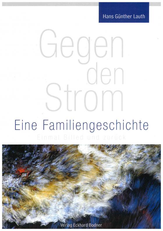 Cover-Bild Gegen den Strom - Eine Familiengeschichte