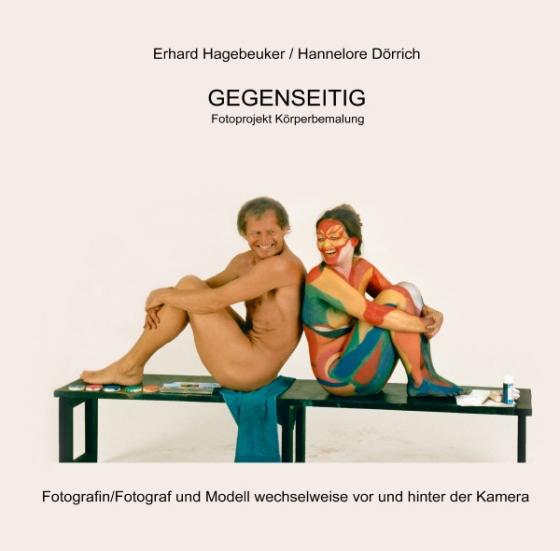 Cover-Bild GEGENSEITIG - FOTOPROJEKT KÖRPERBEMALUNG