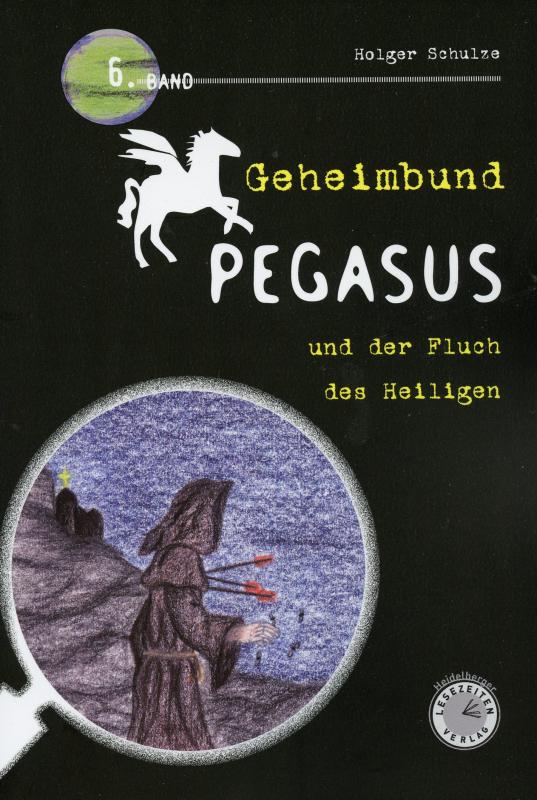 Cover-Bild Geheimbund Pegasus und der Fluch des Heiligen