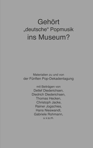 Cover-Bild Gehört "deutsche" Popmusik ins Museum